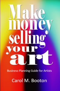 Cover of Carol Booton's forthcoming book Make Money Selling your Art